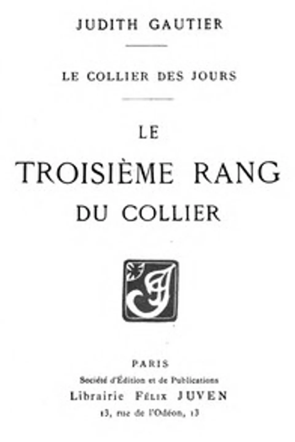 Le collier des jours: Le troisième rang du collier, Judith Gautier
