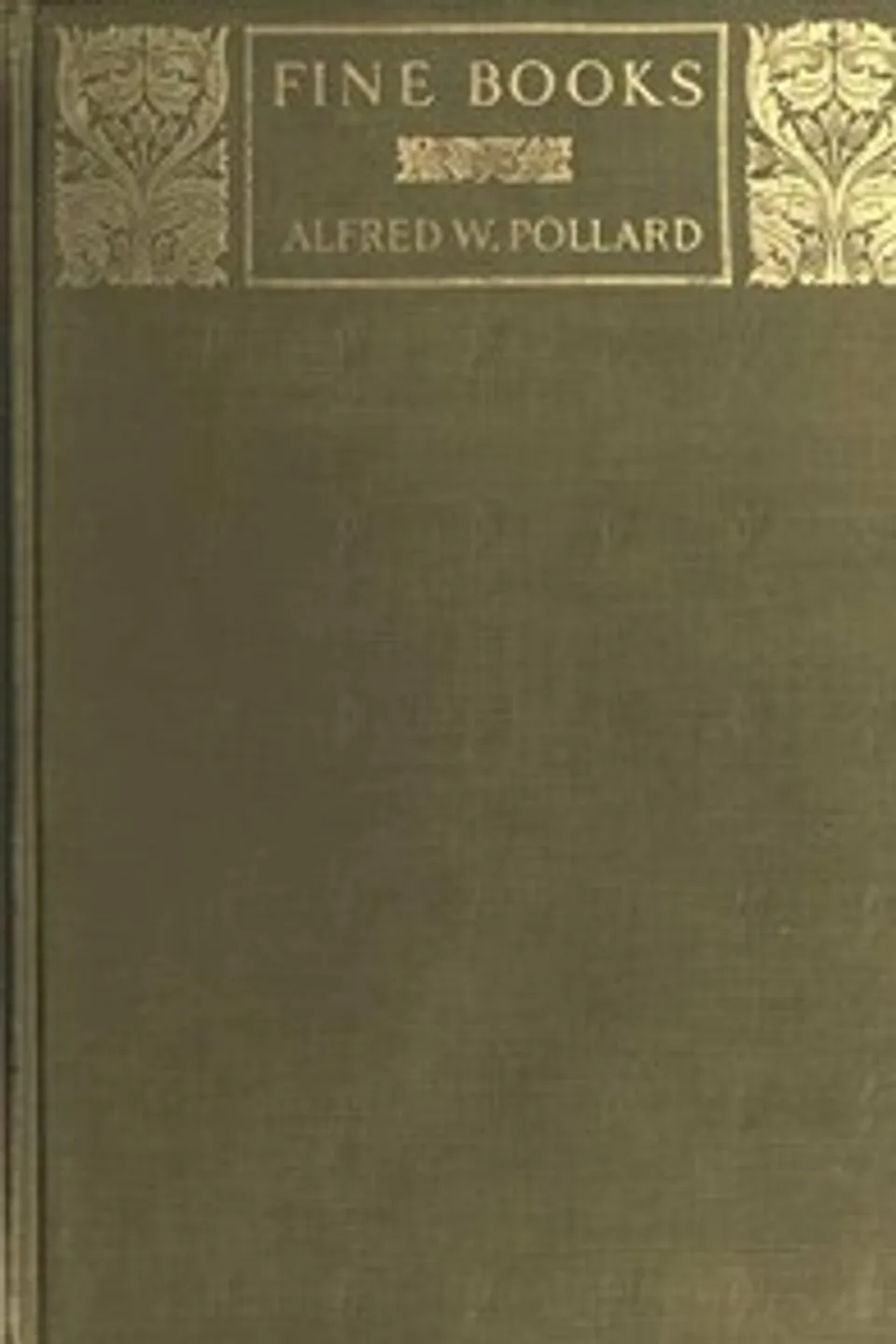 Fine Books, Alfred W. (Alfred William) Pollard