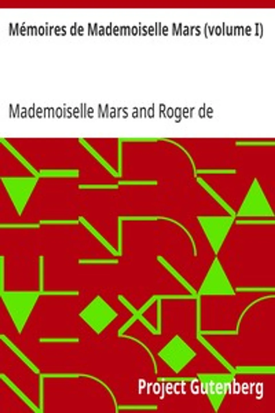 Mémoires de Mademoiselle Mars (volume I): (de la Comédie Française), Mademoiselle Mars