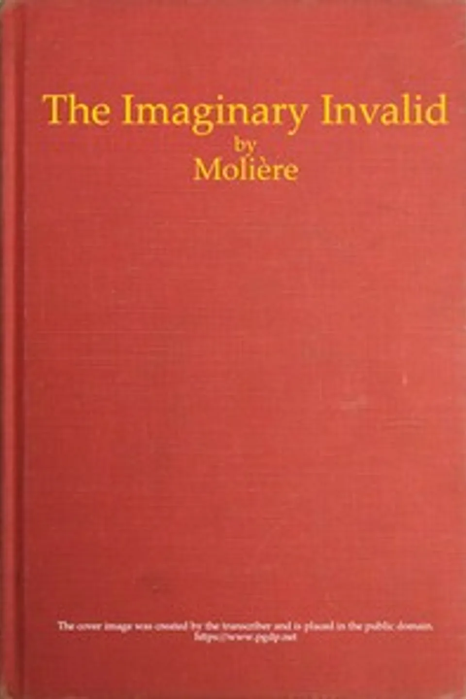 The Imaginary Invalid, Molière