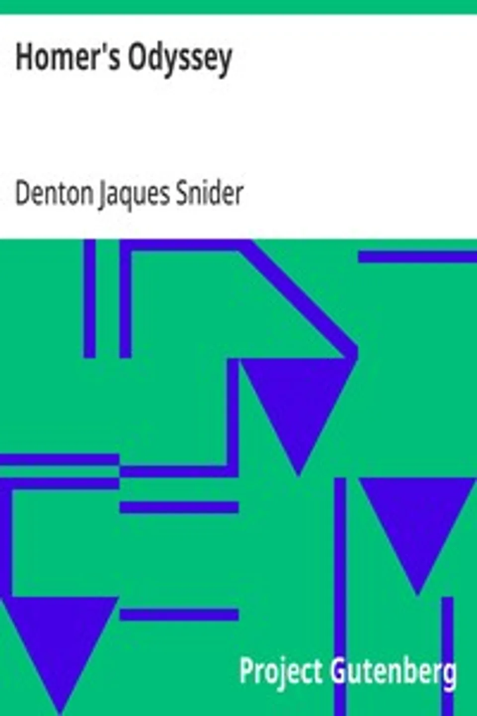 Homer's Odyssey: A Commentary, Denton Jaques Snider