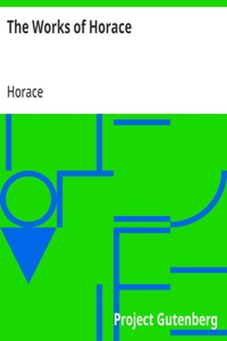 The Works of Horace, Horace