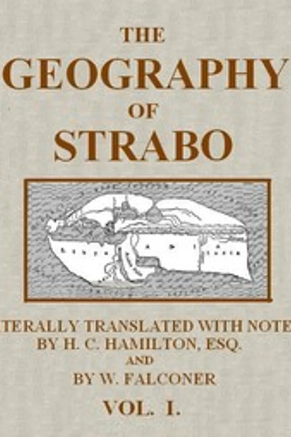 The Geography of Strabo, Volume 1 (of 3): Literally Translated, with Notes, Strabo