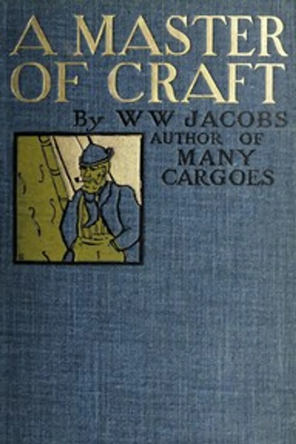 A master of craft, W. W. (William Wymark) Jacobs