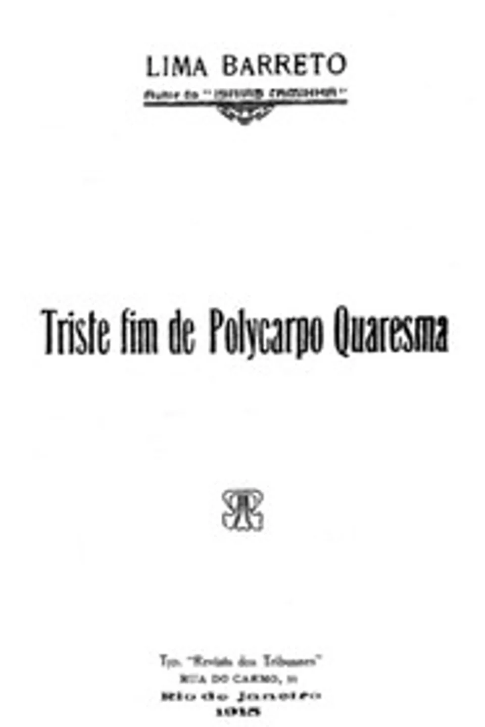 Triste Fim de Polycarpo Quaresma, Lima Barreto