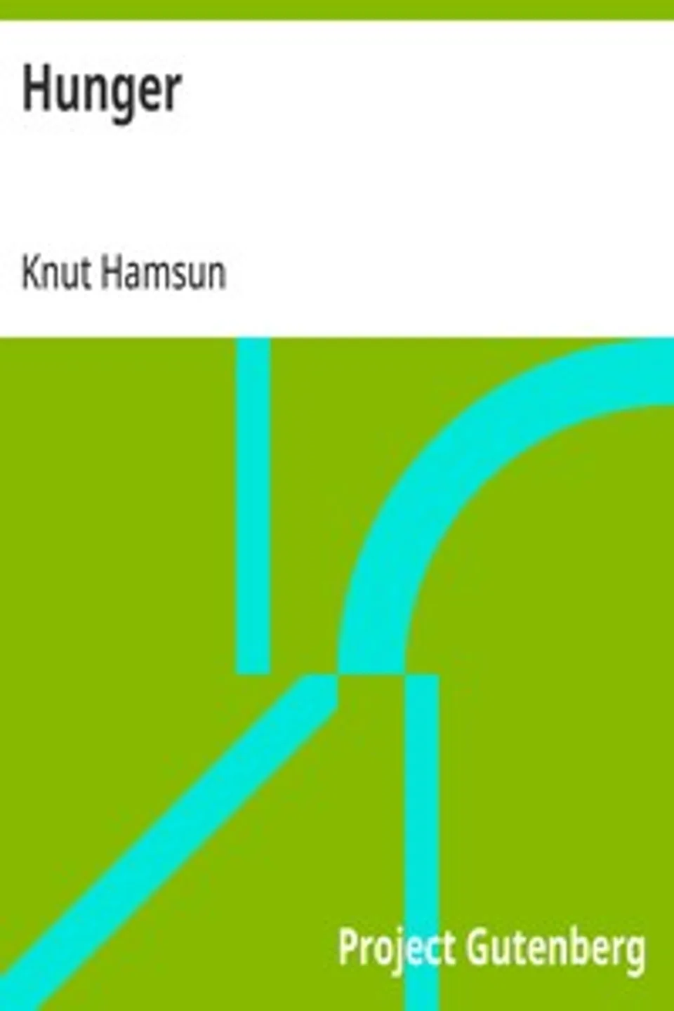 Hunger, Knut Hamsun