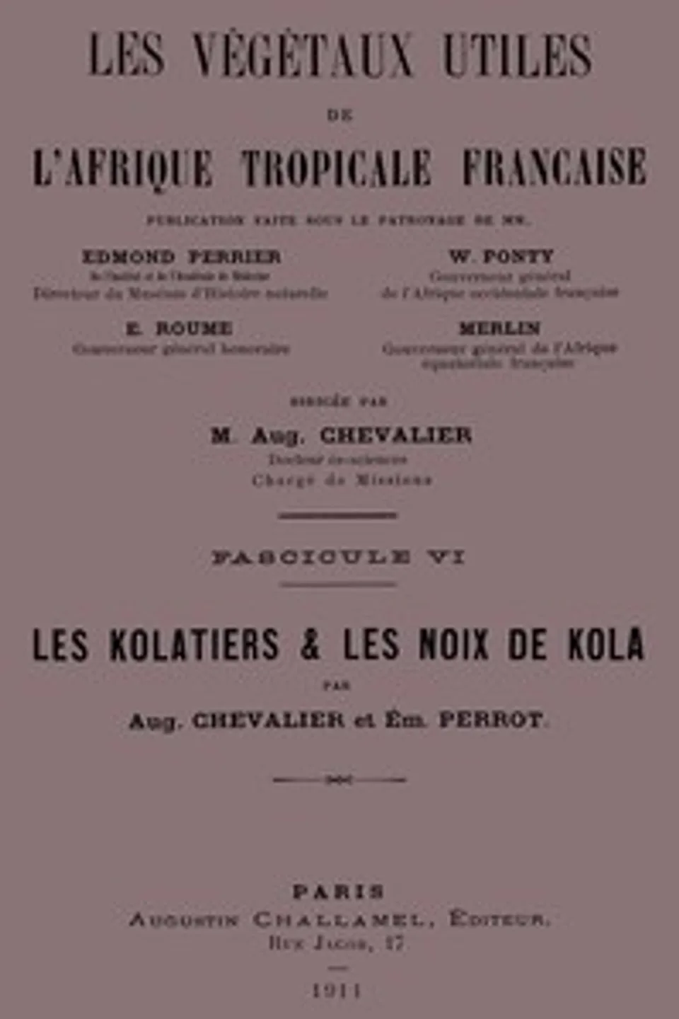 Les kolatiers & les noix de kola, Auguste Chevalier
