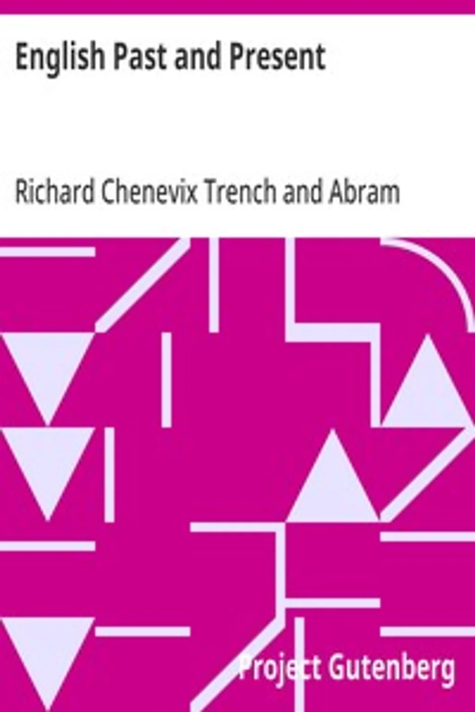 English Past and Present, Richard Chenevix Trench