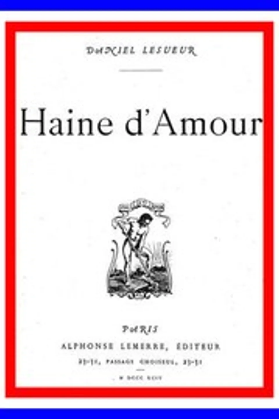Haine d'amour, Daniel Lesueur
