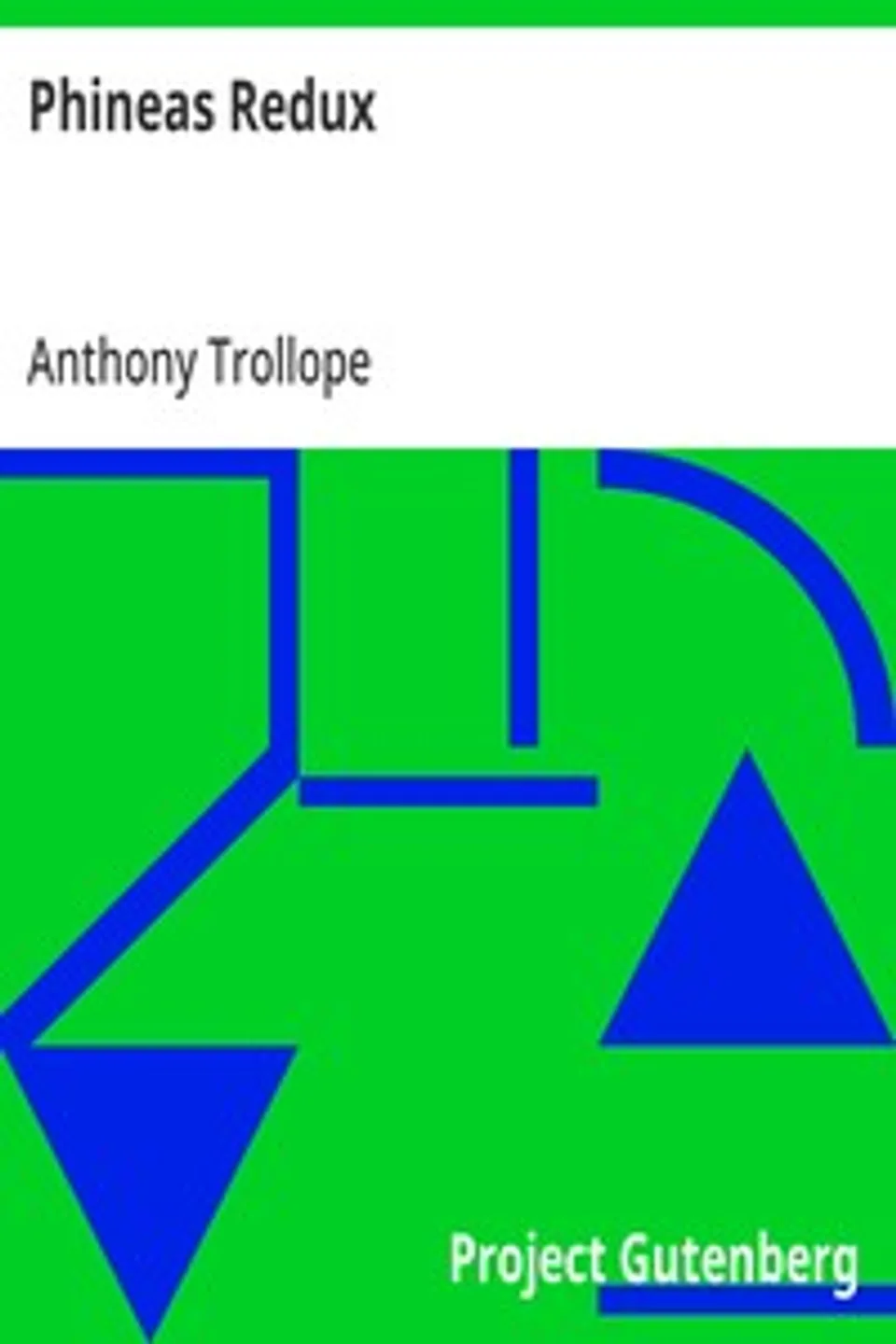 Phineas Redux, Anthony Trollope