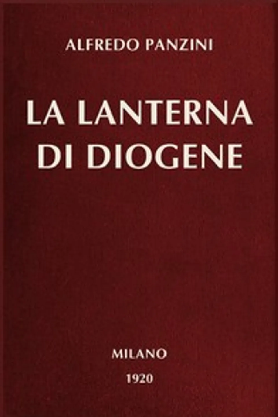 La lanterna di Diogene, Alfredo Panzini