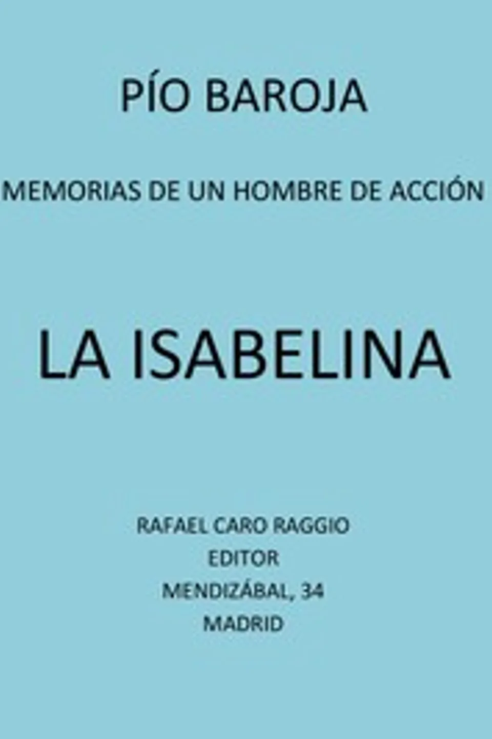 La Isabelina, Pío Baroja