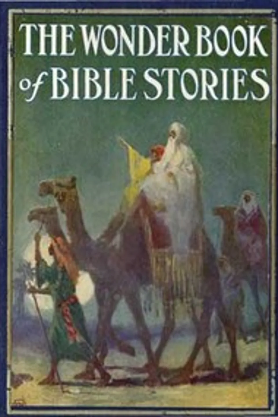 The Wonder Book of Bible Stories
