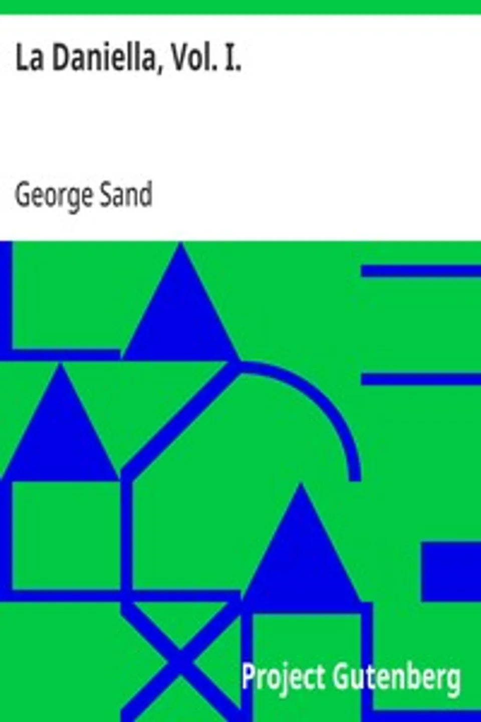 La Daniella, Vol. I., George Sand