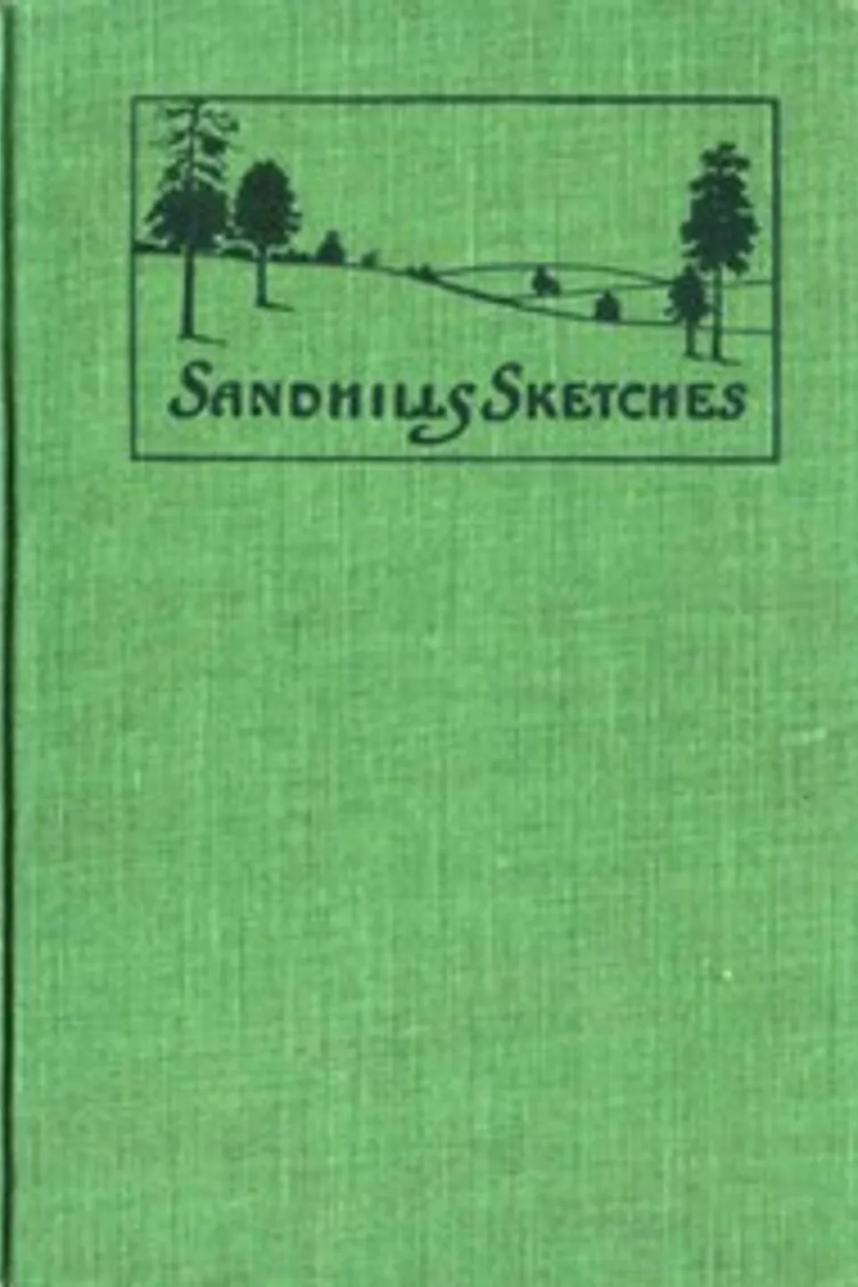 Sandhills sketches, Williams Haynes