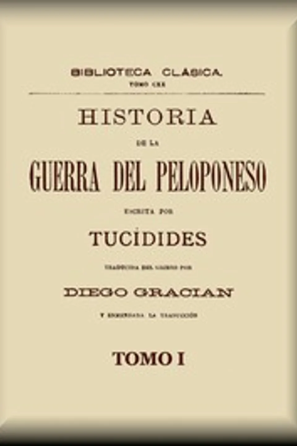 Historia de la guerra del Peloponeso (1 de 2), Thucydides
