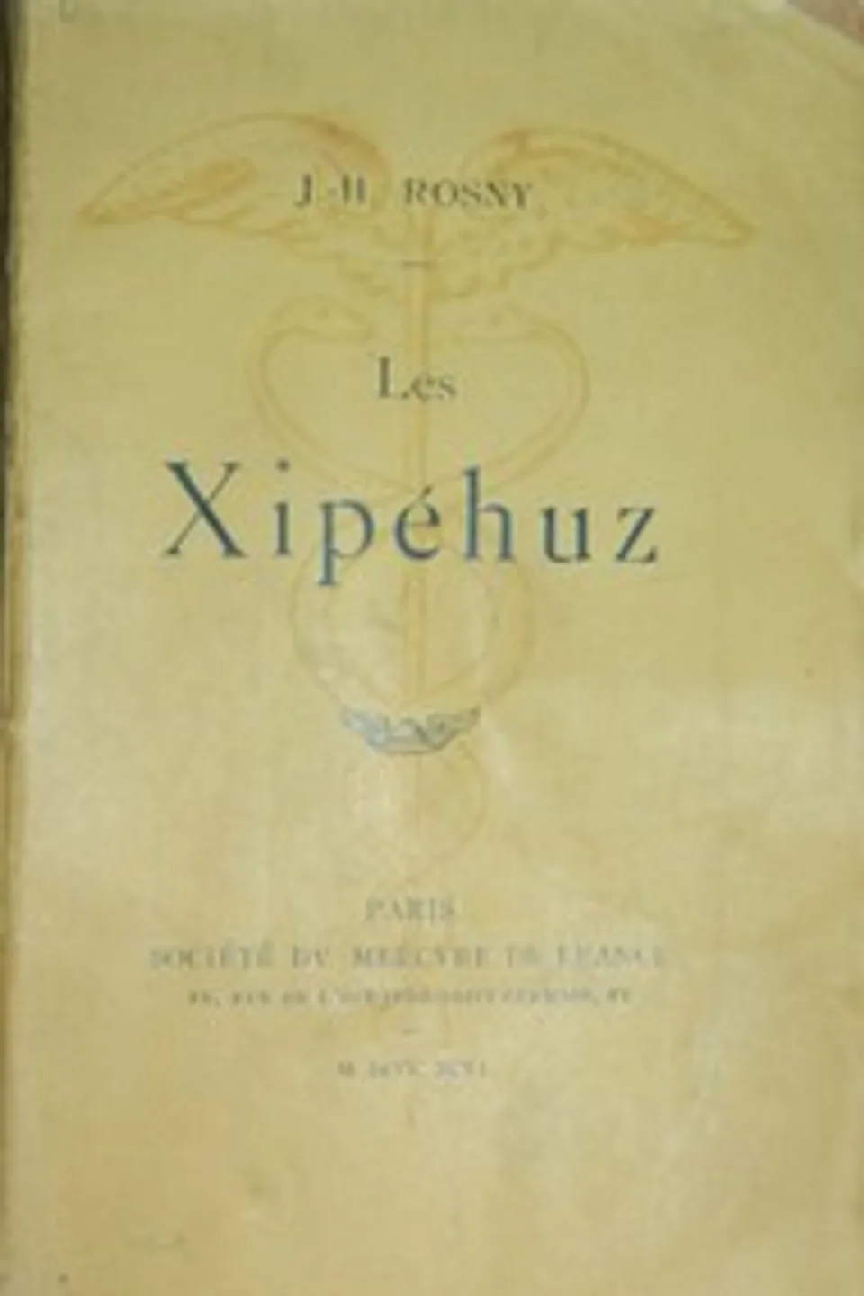 Les Xipéhuz, J.-H. Rosny