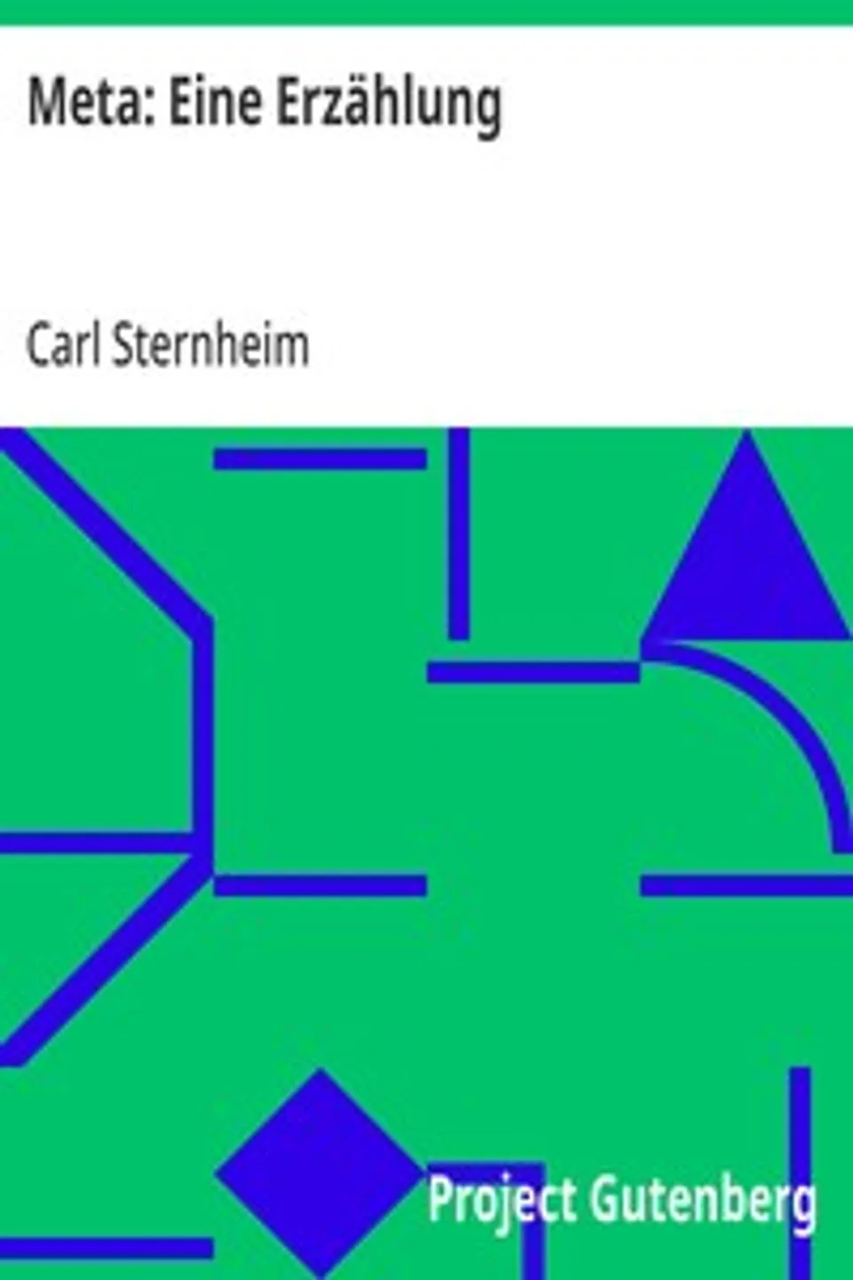Meta, Carl Sternheim