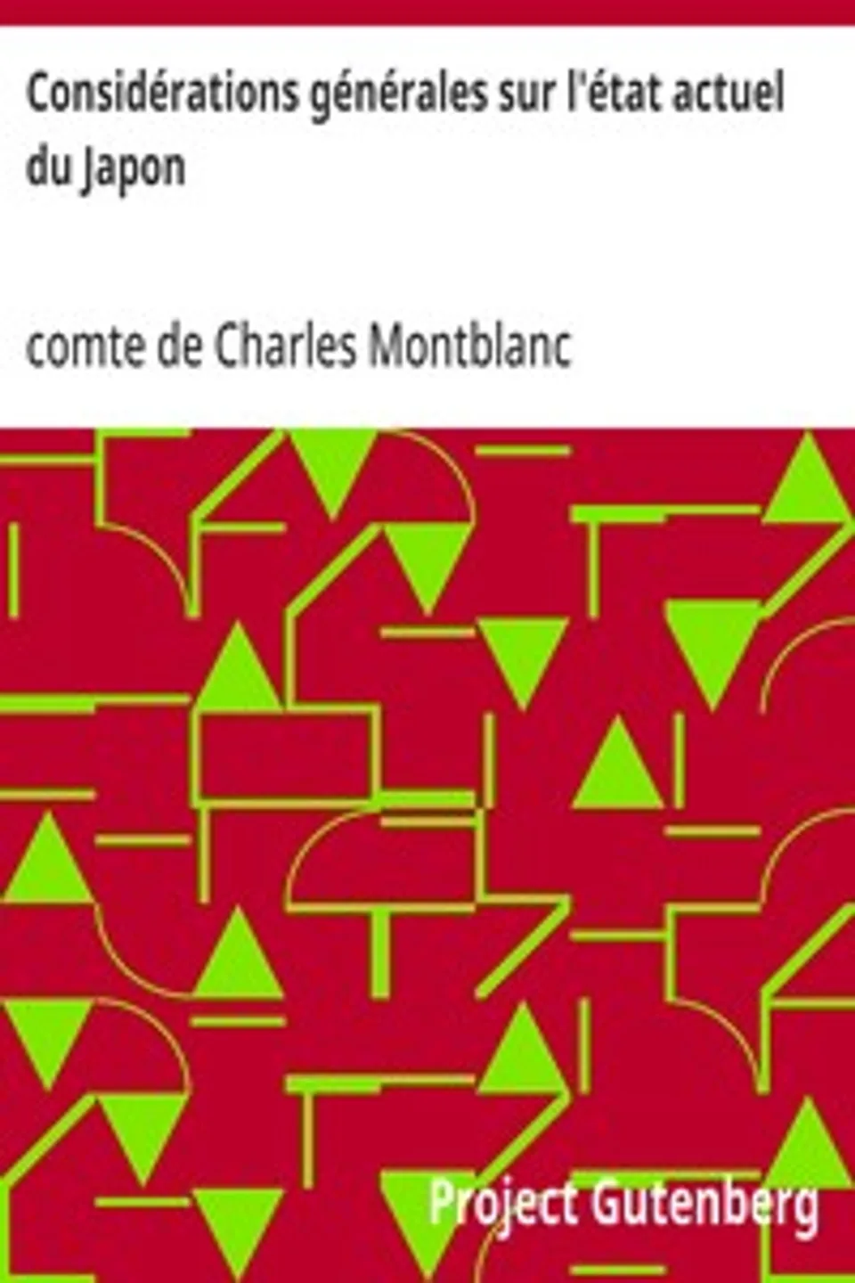 Considérations générales sur l'état actuel du Japon, Charles Montblanc