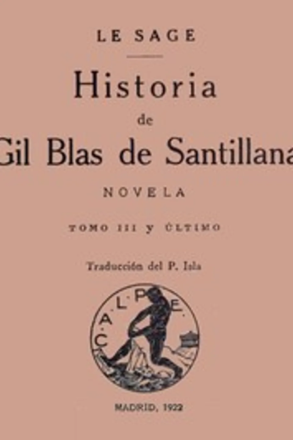 Historia de Gil Blas de Santillana: Novela (Vol 3 de 3), Alain René Le Sage