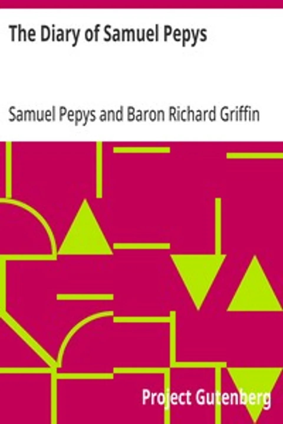 The Diary of Samuel Pepys, Samuel Pepys
