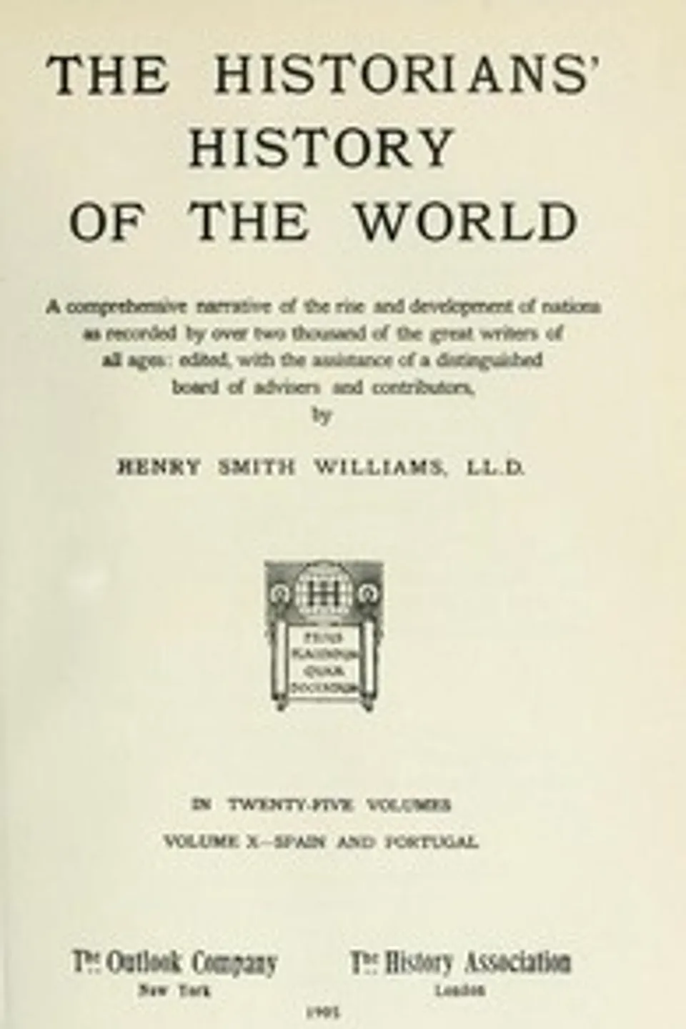 The historians' history of the world in twenty-five volumes, volume 10 : $b Spain and Portugal