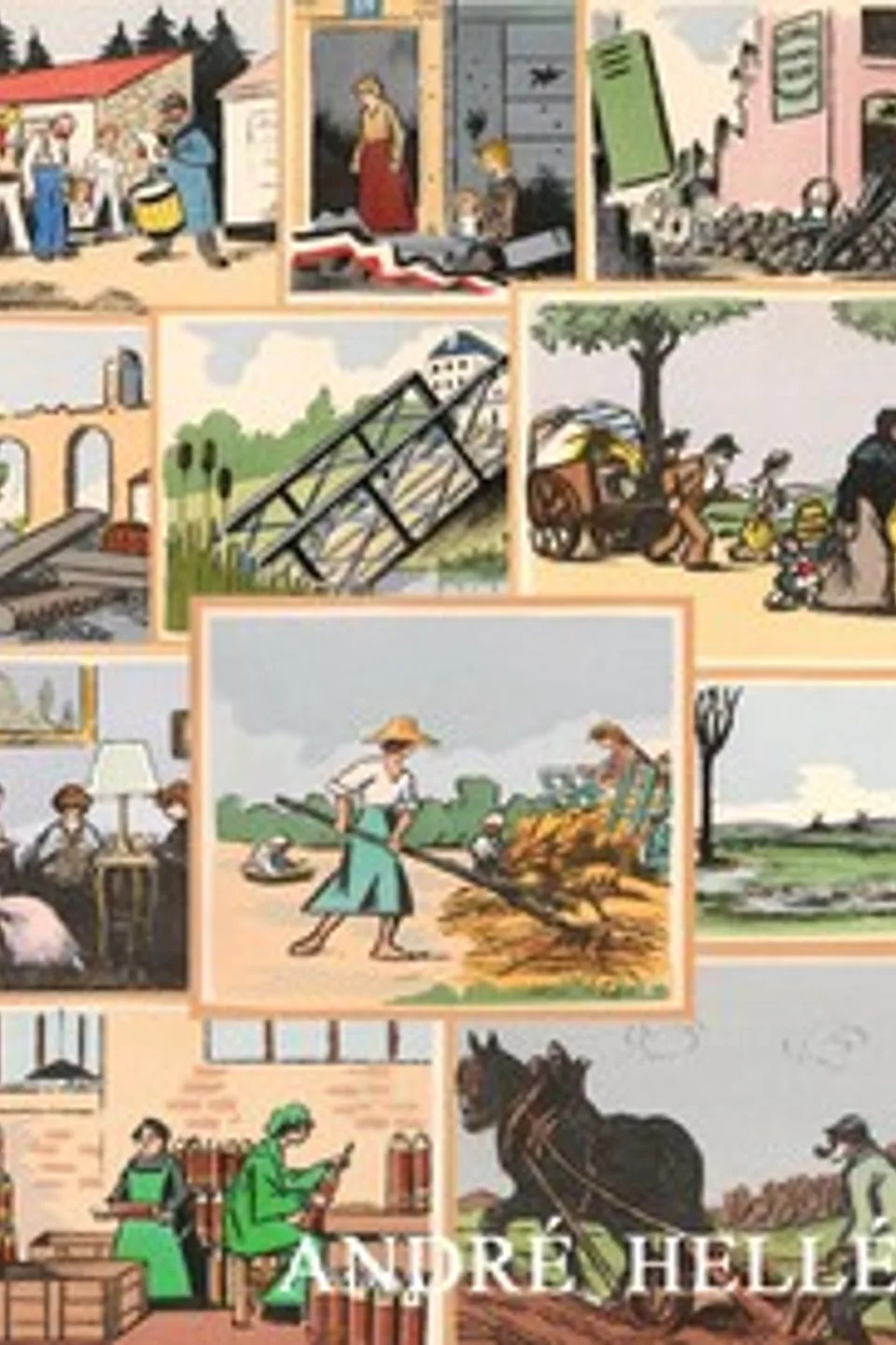 Le livre des heures héroïques et douloureuses des années 1914-1915-1916-1917-1918, André Hellé