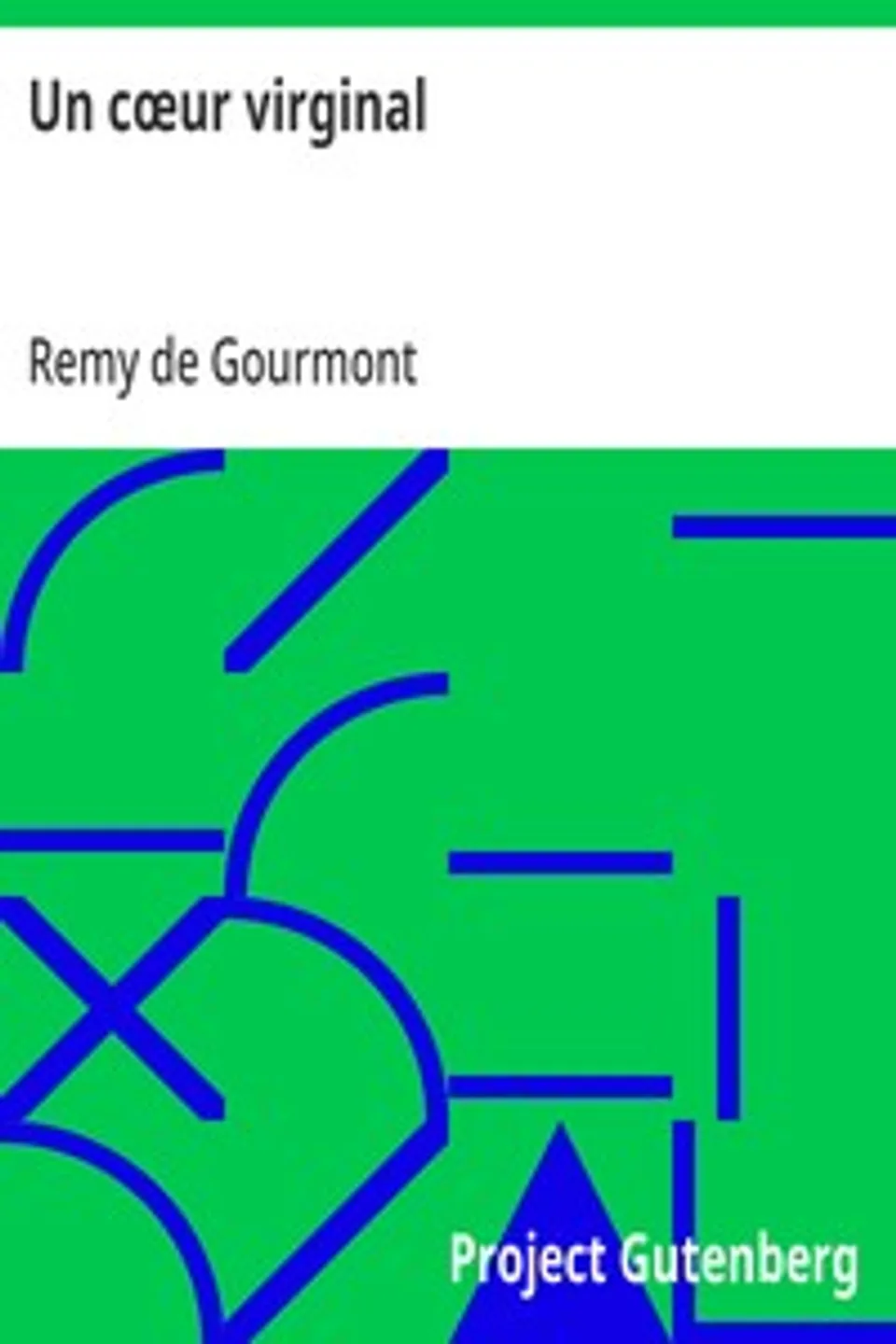 Un cœur virginal, Remy de Gourmont