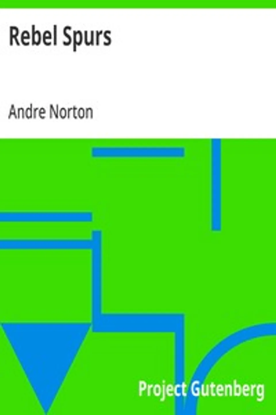 Rebel Spurs, Andre Norton
