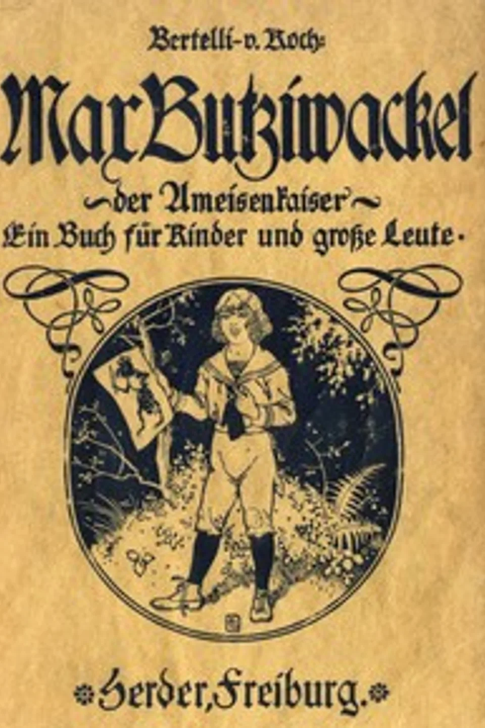 Max Butziwackel der Ameisenkaiser: Ein Buch für Kinder und große Leute, Vamba