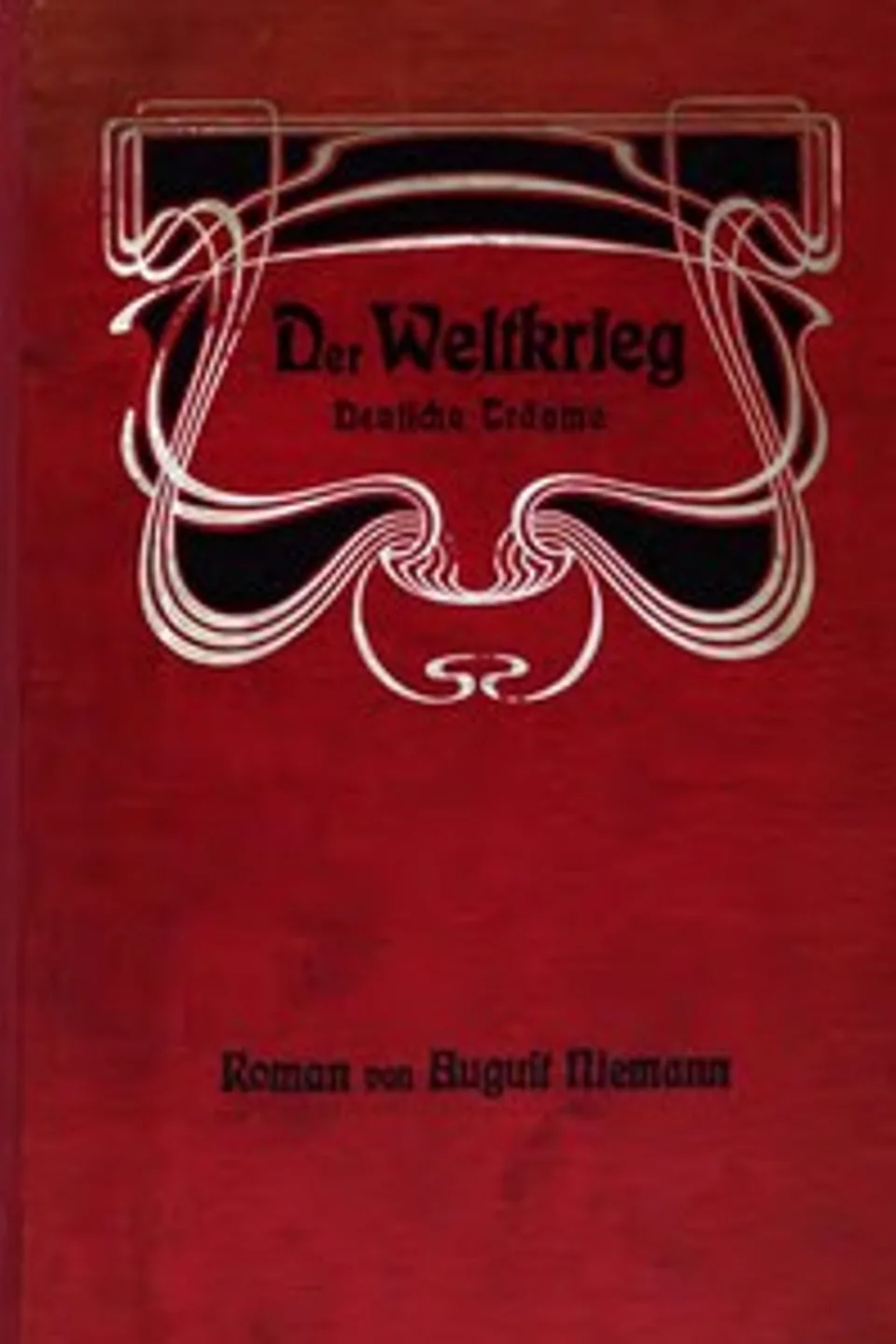 Der Weltkrieg, Deutsche Träume, August Niemann