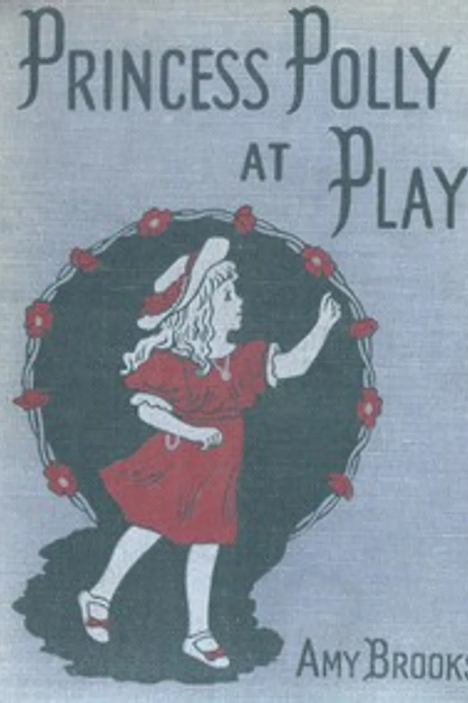 Princess Polly At Play, Amy Brooks