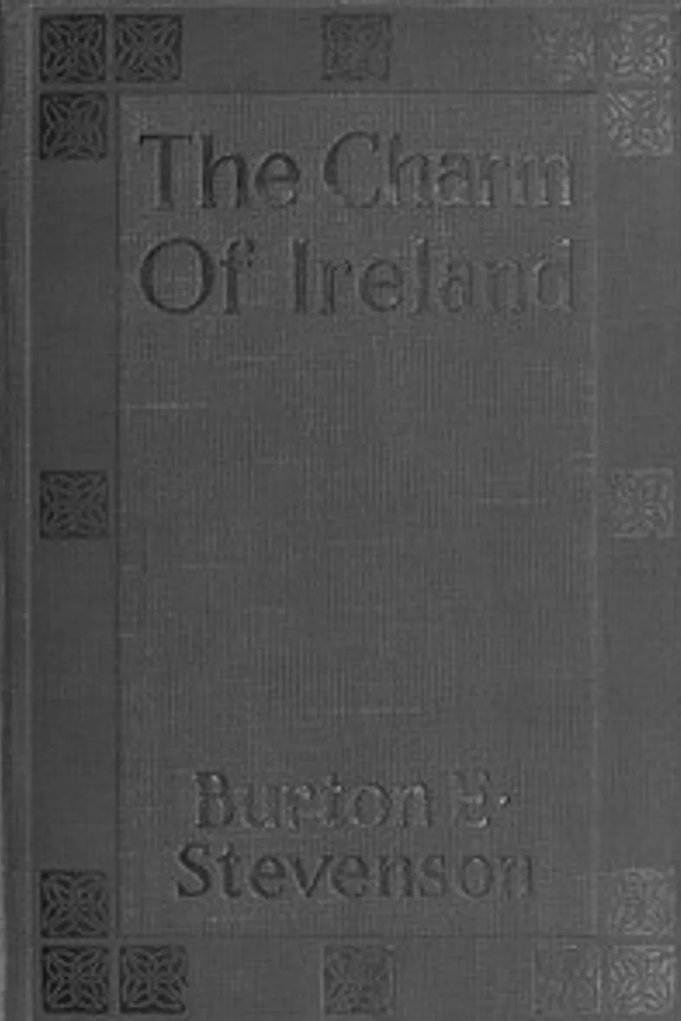 The Charm of Ireland, Burton Egbert Stevenson