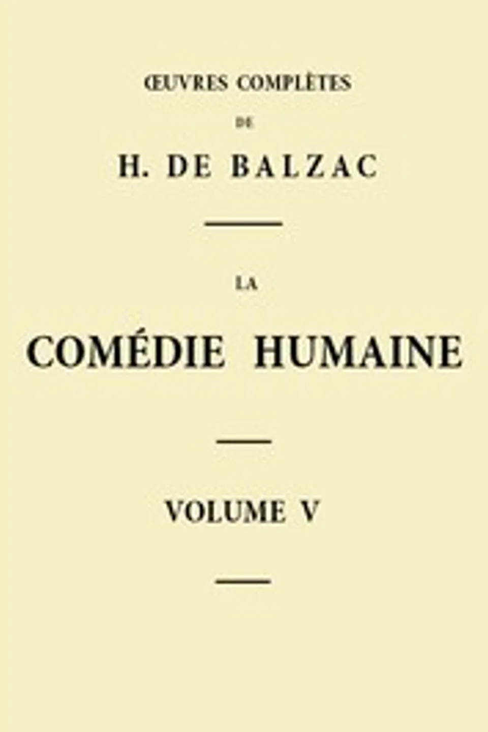 La Comédie humaine - Volume 05. Scènes de la vie de Province - Tome 01, Honoré de Balzac