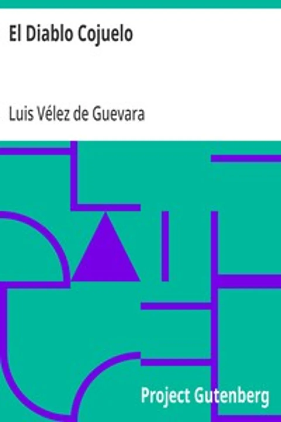 El Diablo Cojuelo, Luis Vélez de Guevara