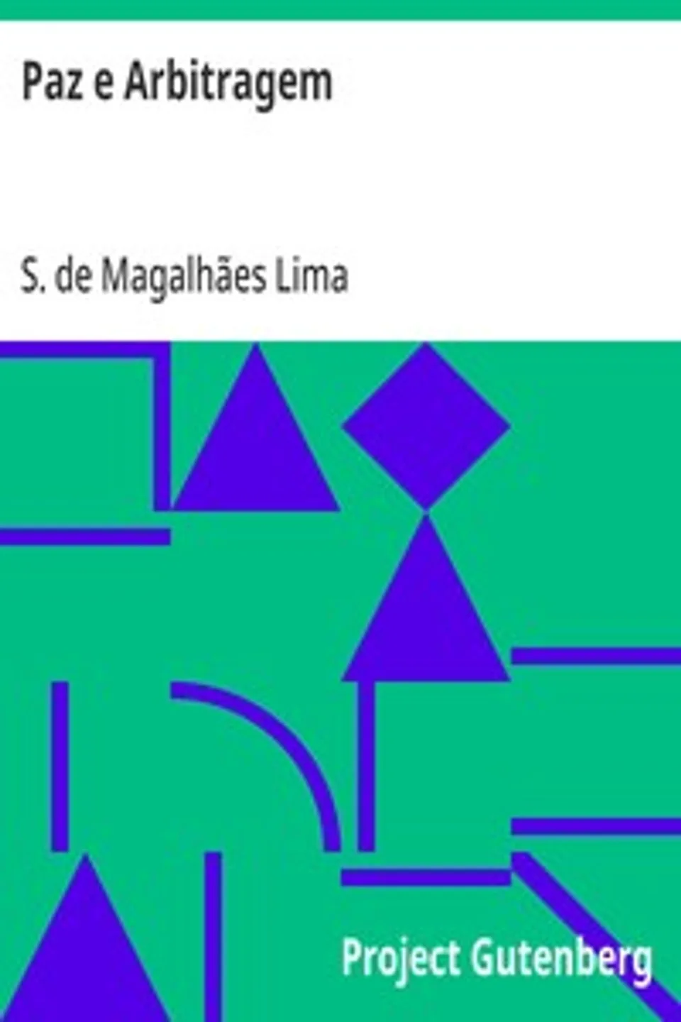 Paz e Arbitragem, S. de Magalhães (Sebastião de Magalhães) Lima