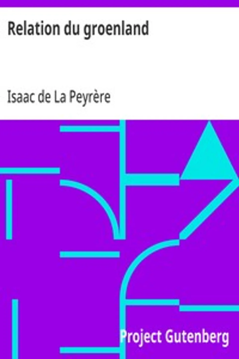 Relation du groenland, Isaac de La Peyrère