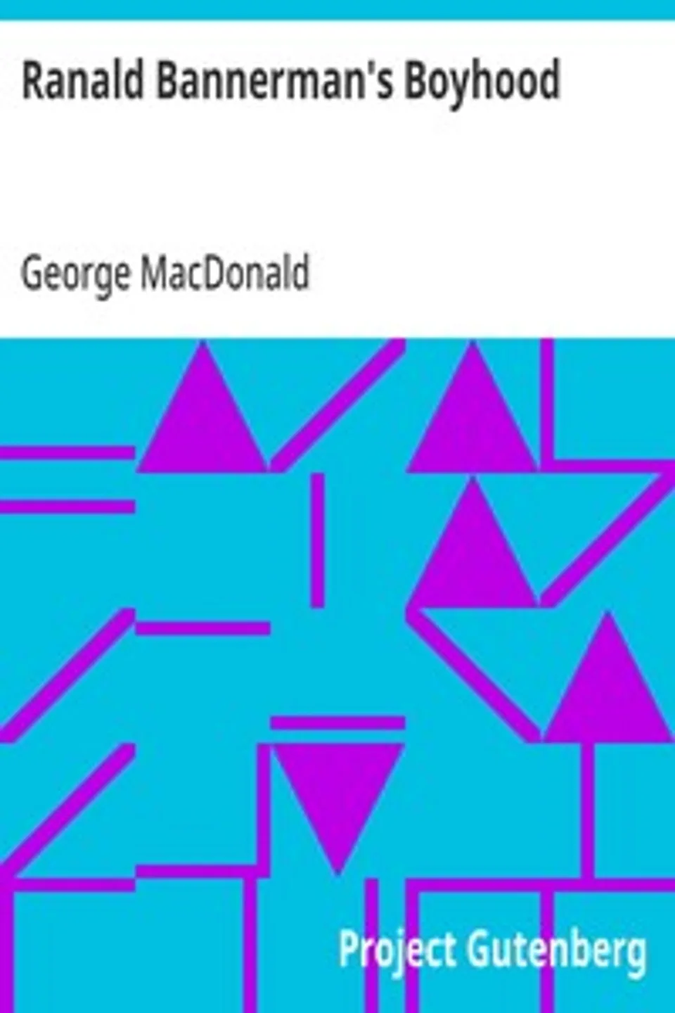 Ranald Bannerman's Boyhood, George MacDonald