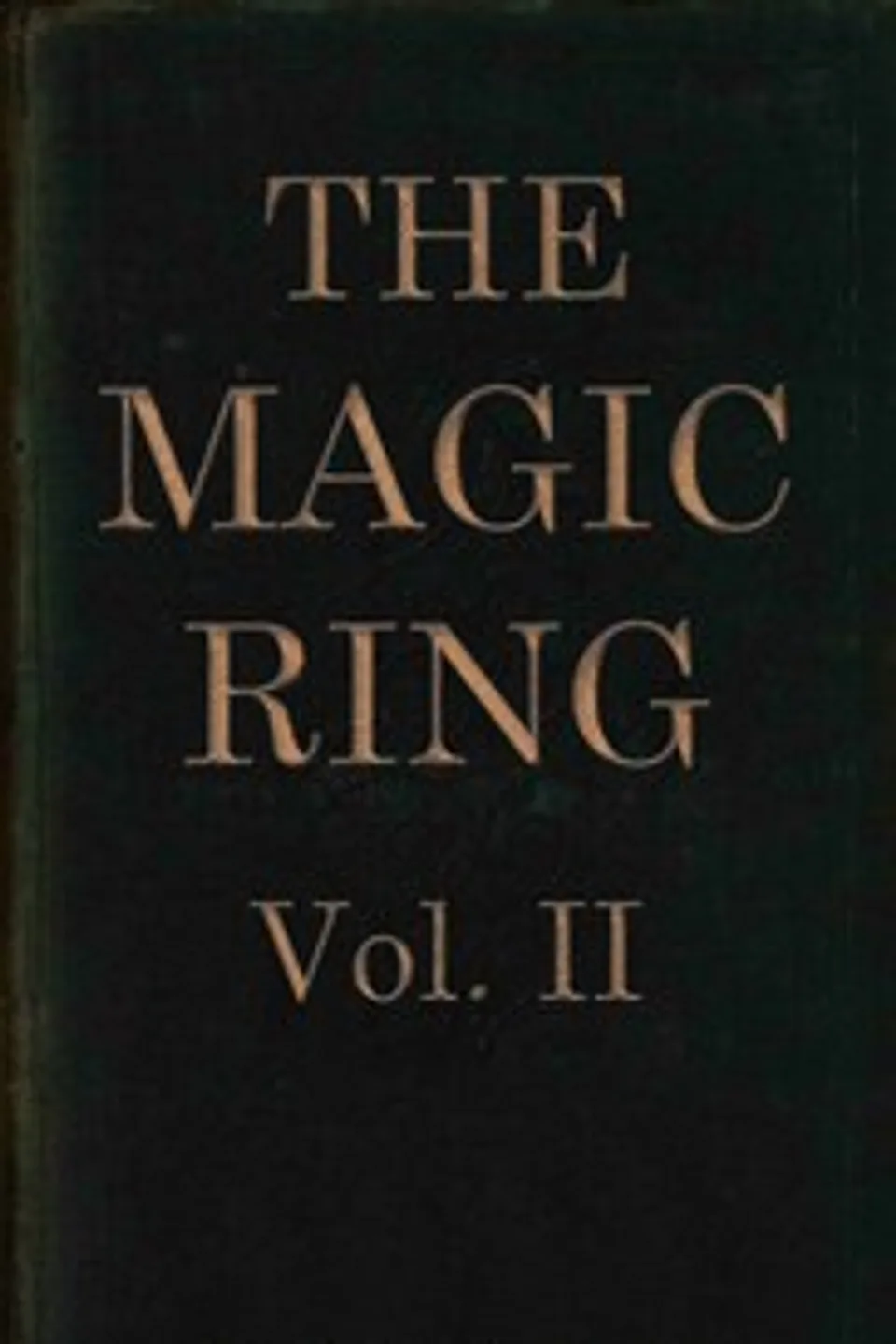 The magic ring, Vol. 2 (of 3), Friedrich Heinrich Karl La Motte-Fouqué