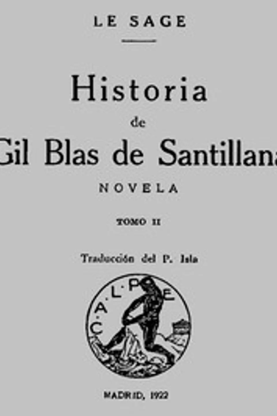 Historia de Gil Blas de Santillana: Novela (Vol 2 de 3), Alain René Le Sage