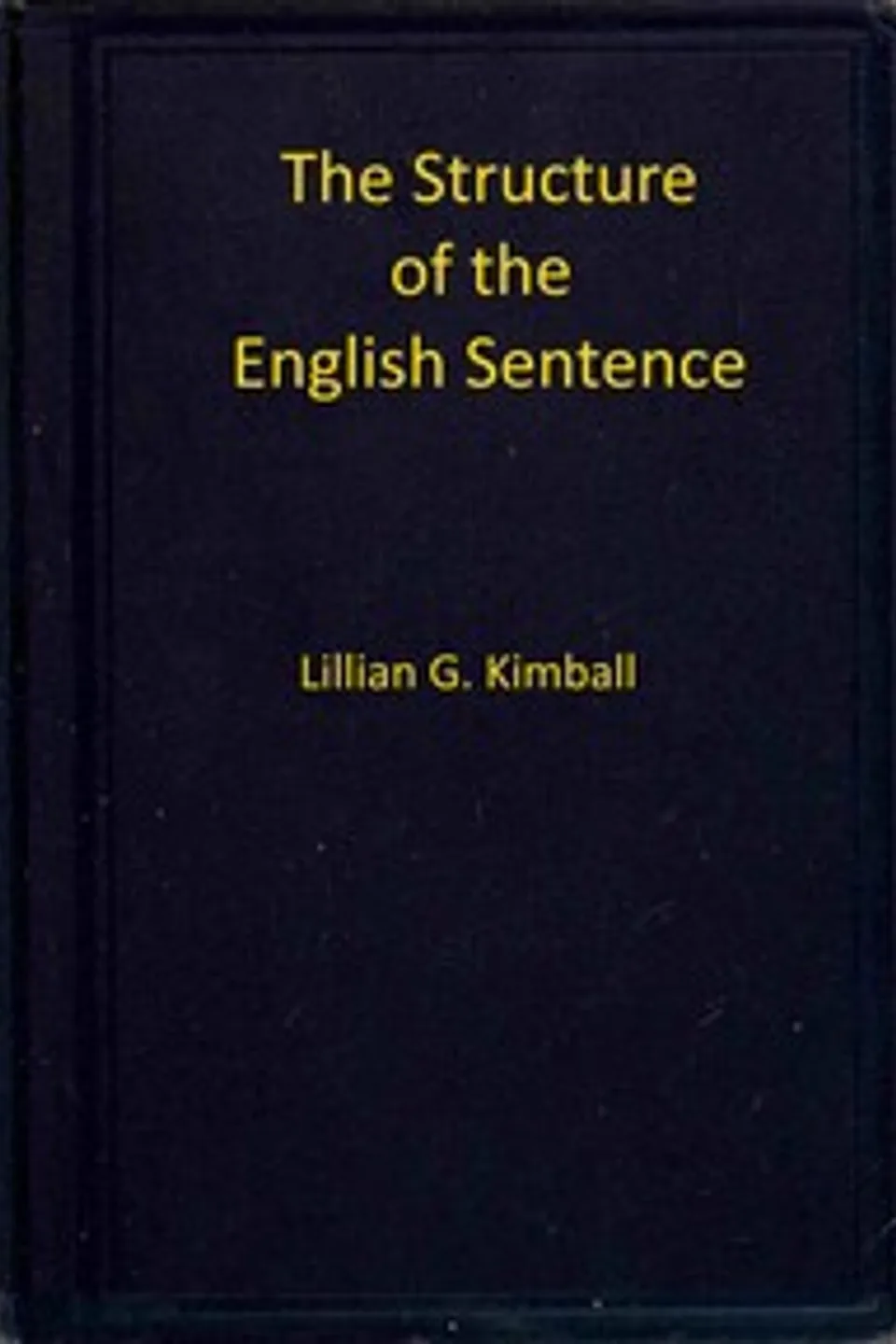 The structure of the English sentence, Lillian Kimball Stewart