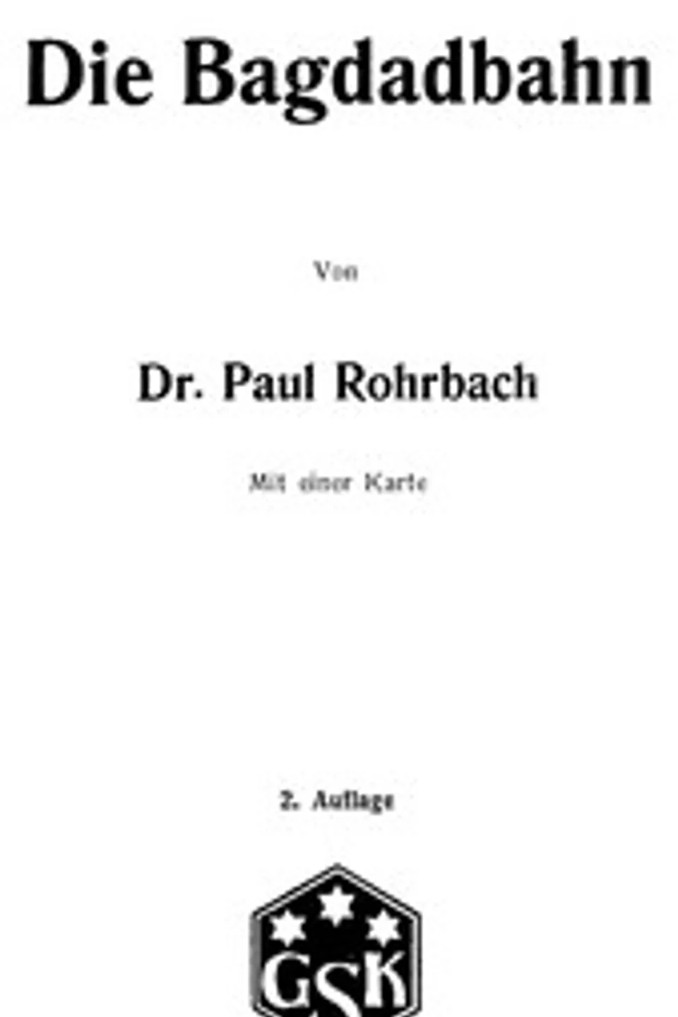 Die Bagdadbahn, Paul Rohrbach