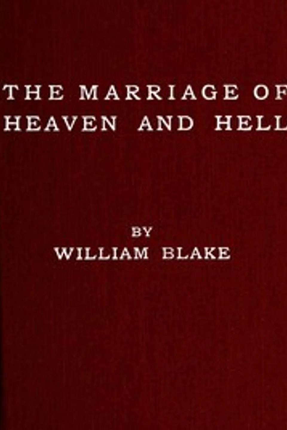 The Marriage of Heaven and Hell, William Blake