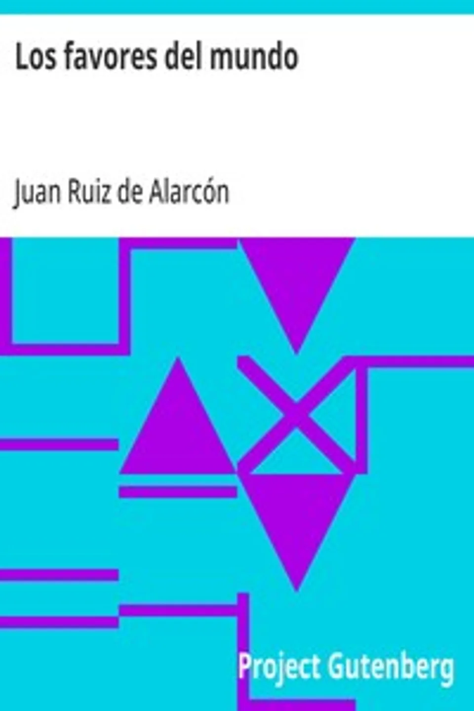 Los favores del mundo, Juan Ruiz de Alarcón