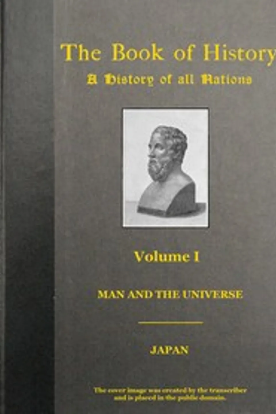 The Book of History (Vol. 1 of 18): A History of All Nations from the Earliest Times to the Present, Various