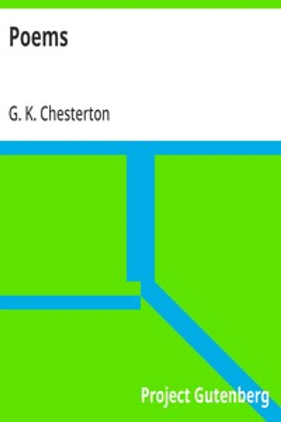 Poems, G. K. (Gilbert Keith) Chesterton