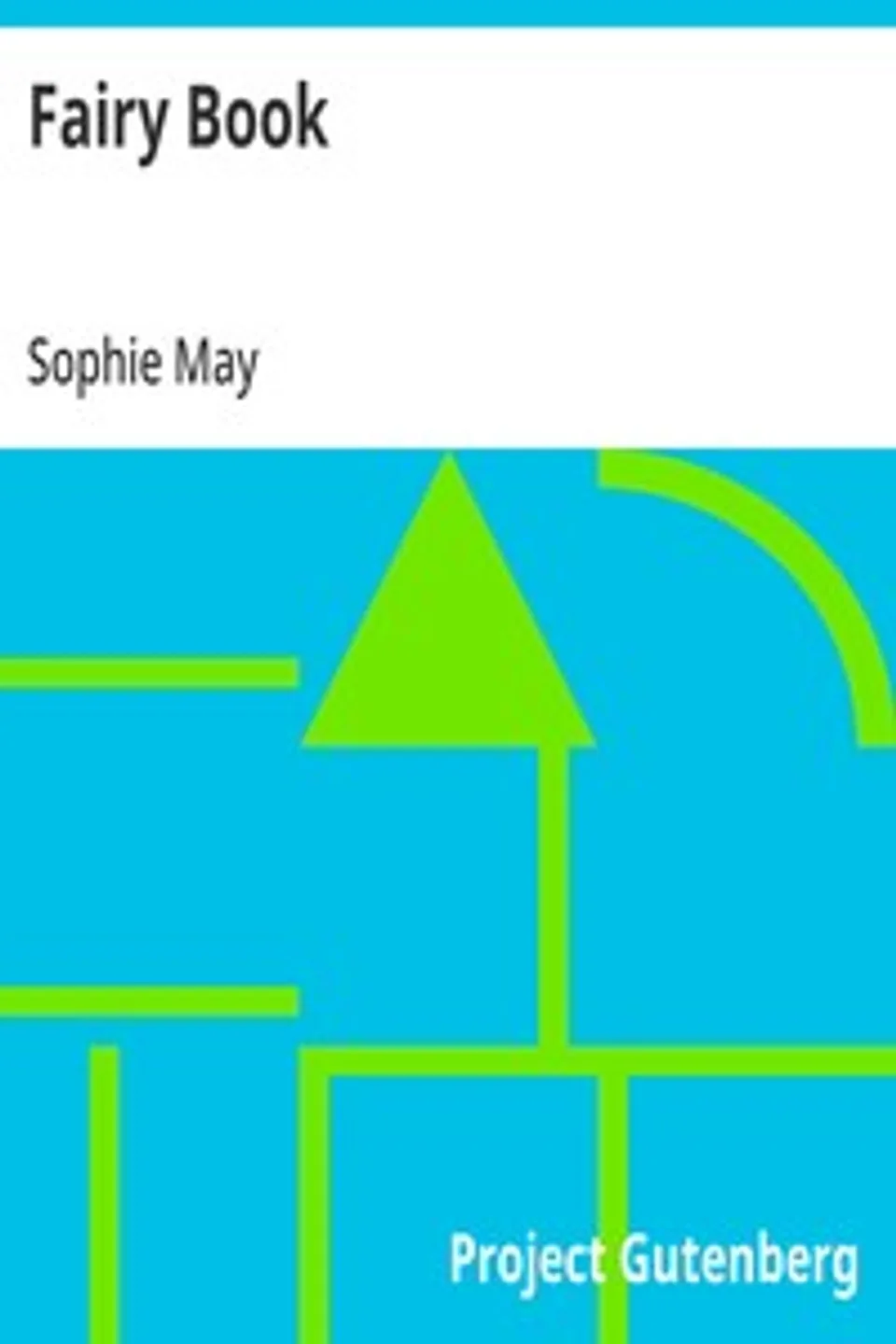 Fairy Book, Sophie May