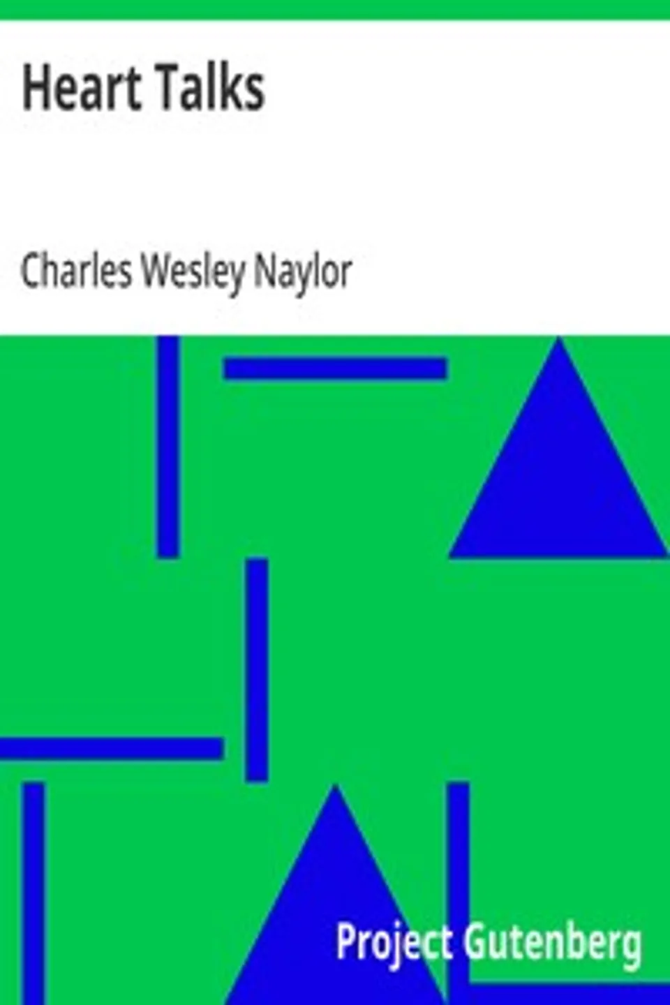 Heart Talks, Charles Wesley Naylor