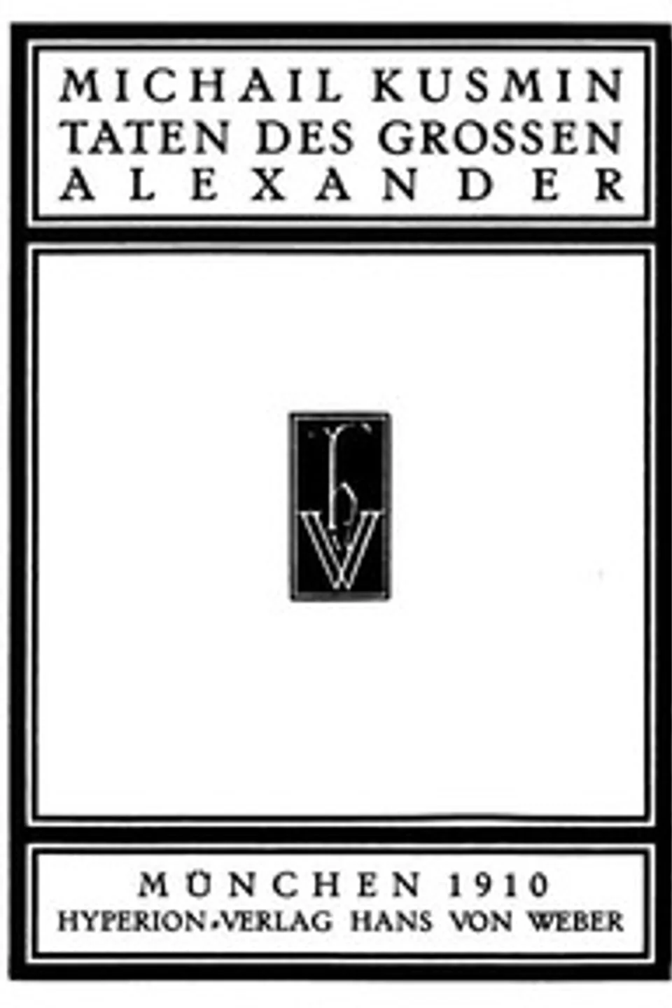 Taten des großen Alexander, M. A. (Mikhail Alekseevich) Kuzmin