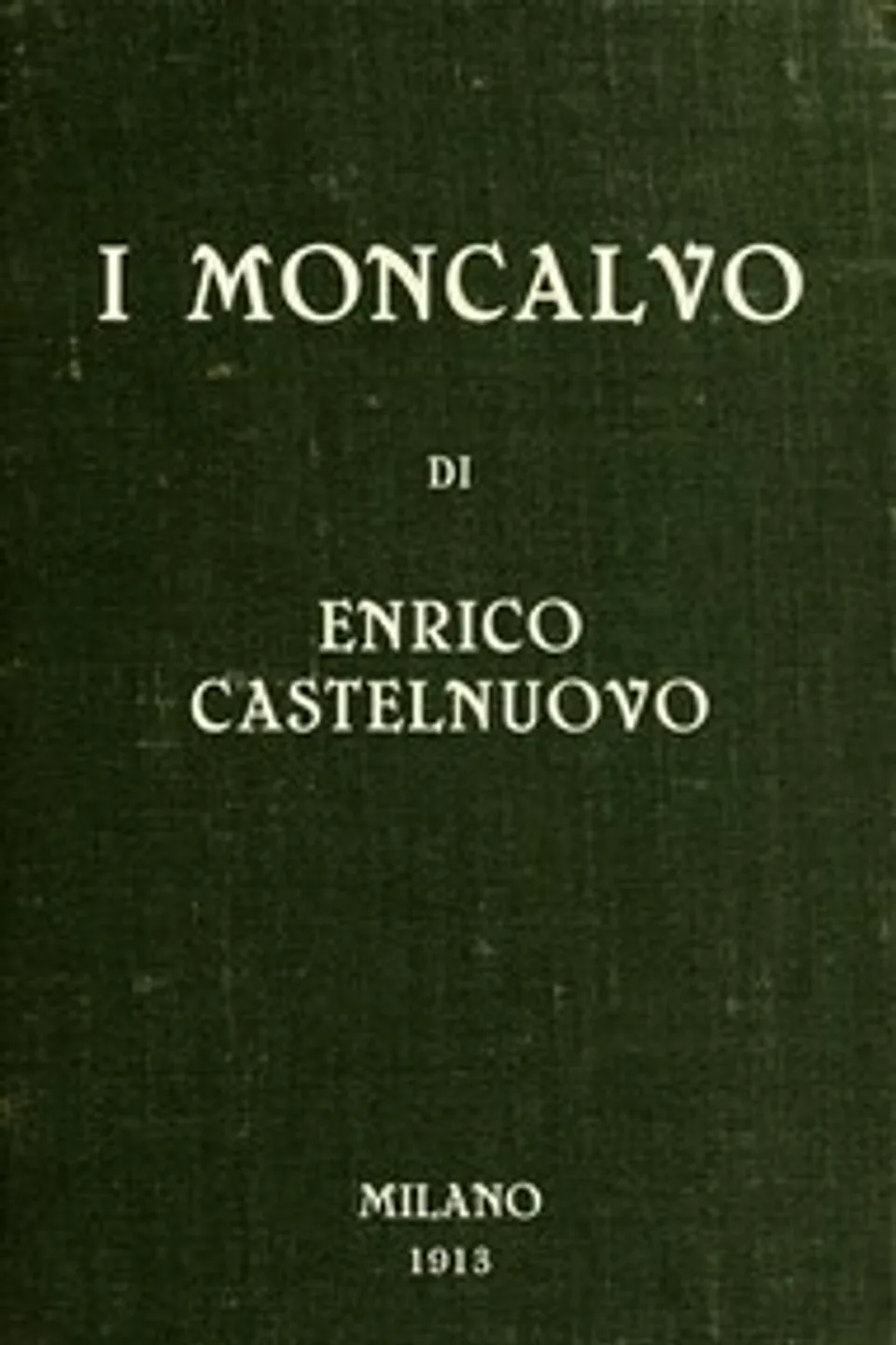 I Moncalvo, Enrico Castelnuovo